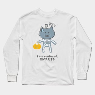 I am confused. Long Sleeve T-Shirt